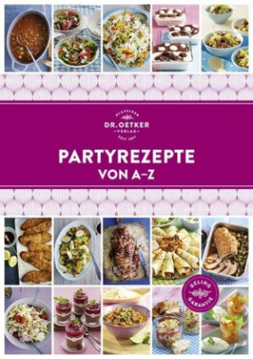 Dr. Oetker Partyrezepte von A-Z