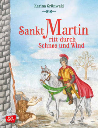 Sankt Martin ritt durch Schnee und Wind