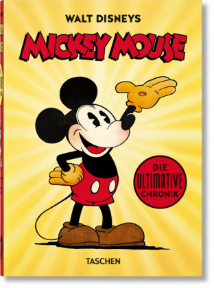 Walt Disneys Mickey Mouse. Die ultimative Chronik - 40th Anniversary Edition