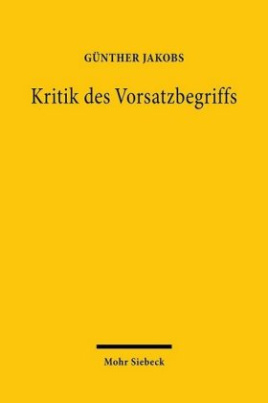 Kritik des Vorsatzbegriffs