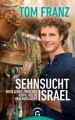 Sehnsucht Israel