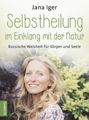 Selbstheilung im Einklang mit der Natur, m. DVD