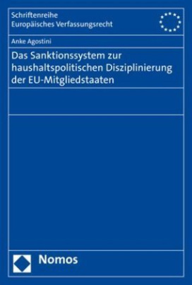 Das Sanktionssystem zur haushaltspolitischen Disziplinierung der EU-Mitgliedstaaten