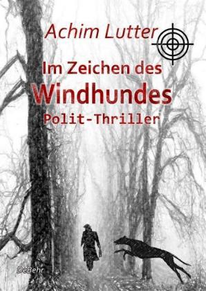 Im Zeichen des Windhundes