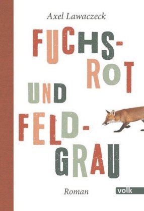 Fuchsrot und feldgrau