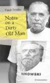 Notes on a Dirty Old Man. Charles Bukowski von A bis Z.