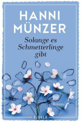 Solange es Schmetterlinge gibt