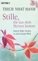 Stille, die aus dem Herzen kommt