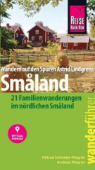 Reise Know-How Wanderführer Småland - Wandern auf den Spuren Astrid Lindgrens 21 Familienwanderungen im nördlichen Småland