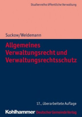 Allgemeines Verwaltungsrecht und Verwaltungsrechtsschutz