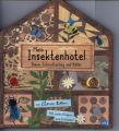 Mein Insektenhotel - Biene, Schmetterling und Käfer