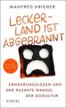 Lecker-Land ist abgebrannt