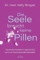 Die Seele braucht keine Pillen