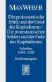 Die protestantische Ethik und der Geist des Kapitalismus / Die protestantischen Sekten und der Geist des Kapitalismus