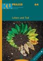 Leben und Tod, m. CD-ROM