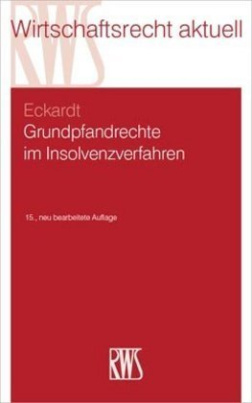 Grundpfandrechte im Insolvenzverfahren