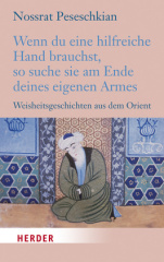 Wenn du eine hilfreiche Hand brauchst, so suche sie am Ende deines eigenen Armes