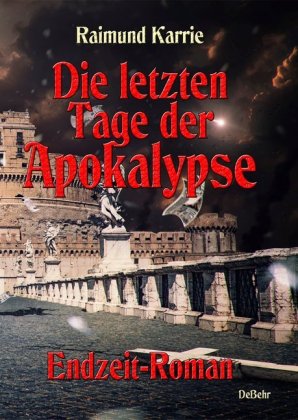 Die letzten Tage der Apokalypse