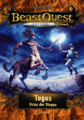 Beast Quest Legend - Tagus, Prinz der Steppe
