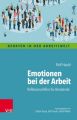 Emotionen bei der Arbeit