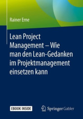 Lean Project Management - Wie man den Lean-Gedanken im Projektmanagement einsetzen kann