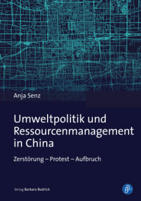 Umweltpolitik und Ressourcenmanagement in China