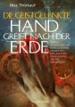 Die geistgelenkte Hand greift nach der Erde