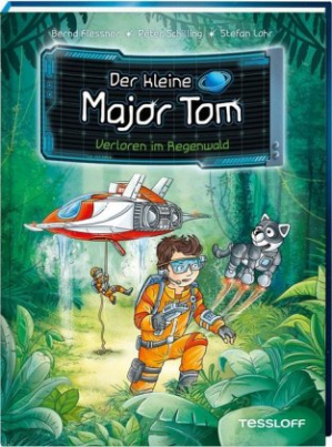 Der kleine Major Tom: Verloren im Regenwald