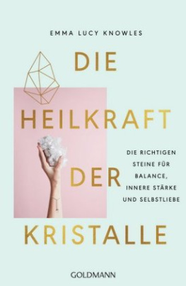 Die Heilkraft der Kristalle