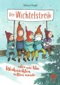 Der Wichtelstreik oder wie Ida Weihnachten retten musste