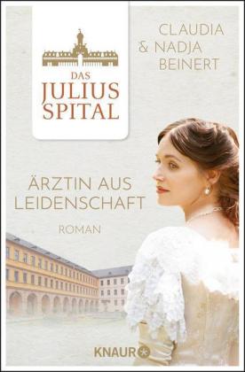 Das Juliusspital. Ärztin aus Leidenschaft