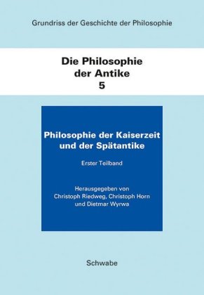 Die Philosophie der Antike. Teilbd.5/1