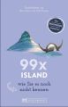 99 x Island wie Sie es noch nicht kennen