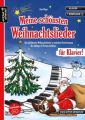 Meine schönsten Weihnachtslieder für Klavier!