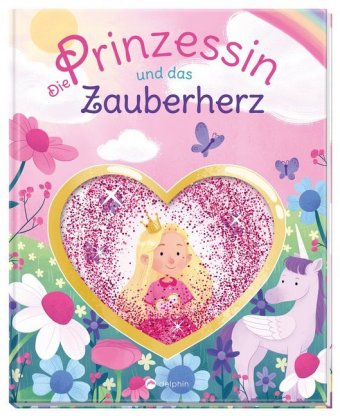 Die Prinzessin und das Zauberherz