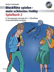 Blockflöte spielen - mein schönstes Hobby, Spielbuch, m. Audio-CD. Bd.2