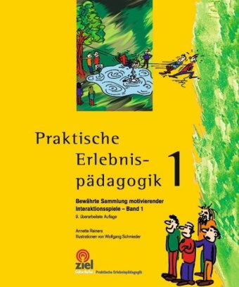 Praktische Erlebnispädagogik. Bd.1