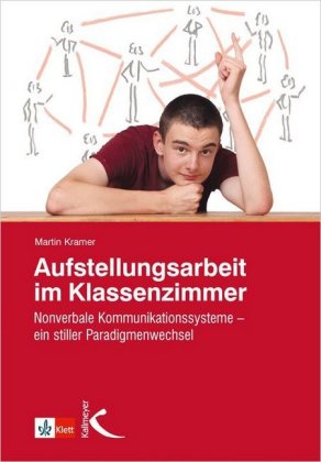 Aufstellungsarbeit im Klassenzimmer