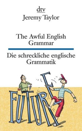 The Awful English Grammar / Die schreckliche englische Grammatik