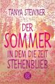 Der Sommer, in dem die Zeit stehenblieb