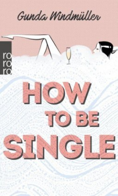 How to be Single