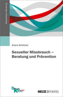 Sexueller Missbrauch - Beratung und Prävention