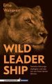 Wild Leadership