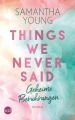 Things We Never Said - Geheime Berührungen