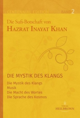 Die Sufi-Botschaften von Hazrat Inayat Khan. Bd.2