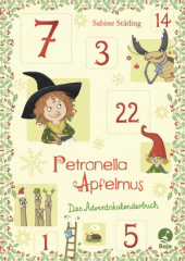 Petronella Apfelmus - Das Adventskalenderbuch