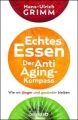 Echtes Essen. Der Anti-Aging-Kompass