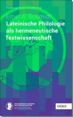 Lateinische Philologie als hermeneutische Textwissenschaft