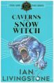 Fighting Fantasy - Caverns of the Snow Witch