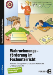 Wahrnehmungsförderung im Fachunterricht